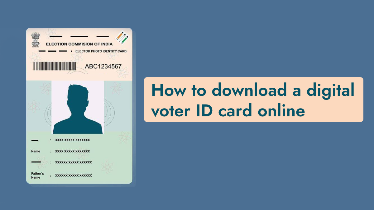 How To Download New Voter ID Card Online – 2022